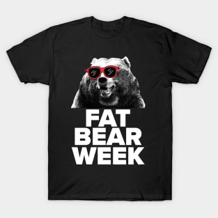 FAT BEAR WEEK T-Shirt